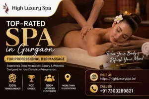 Top-Rated Spa in Gurgaon For Professional B2B Massage