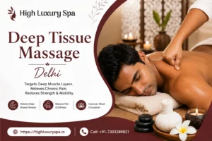Deep Tissue Massage Delhi