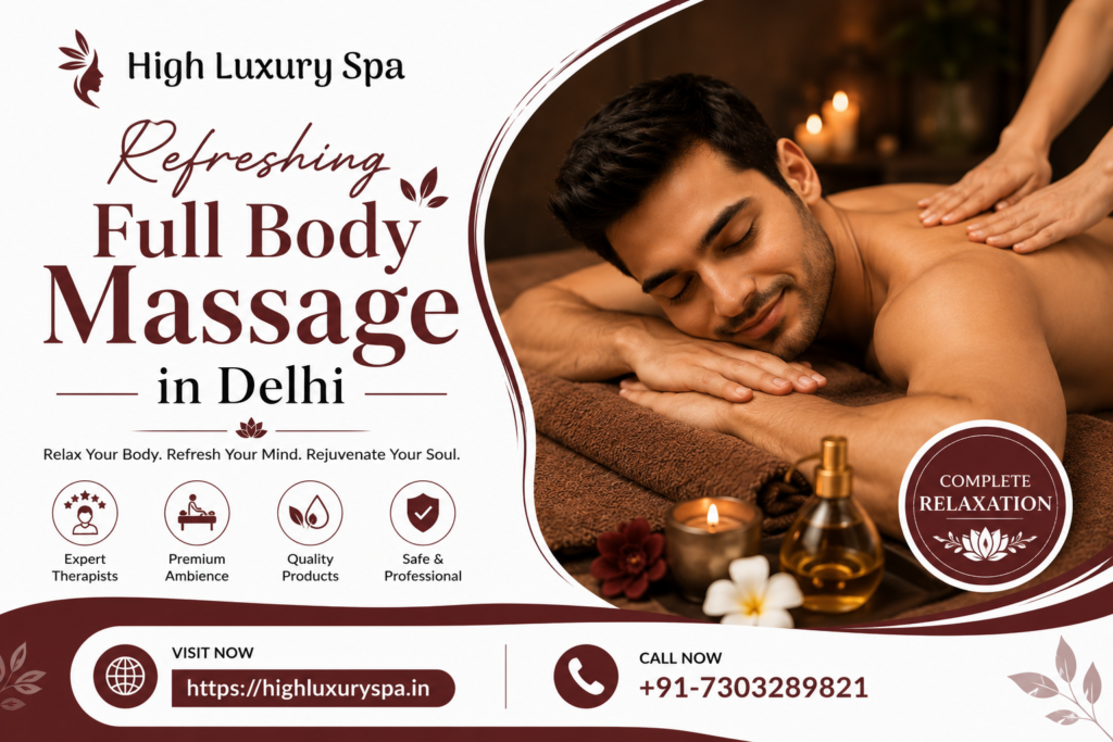 Refreshing Full Body Massage in Delhi