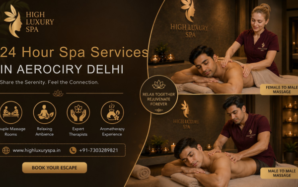 24 Hour Spa Services in Aerocity Delhi