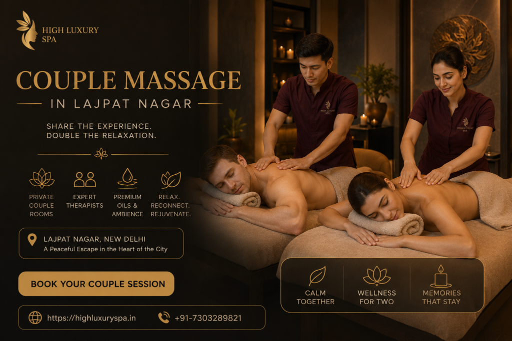 Couple Massage in Lajpat Nagar