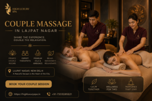 Couple Massage in Lajpat Nagar
