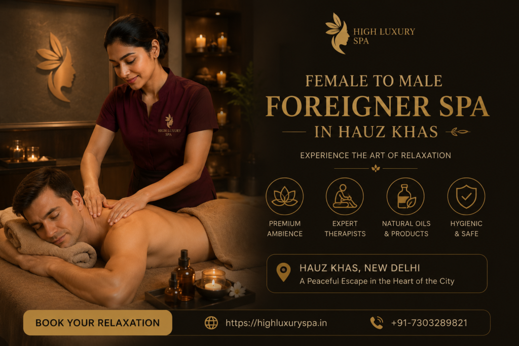 Female to Male Foreigner Spa in Hauz Khas