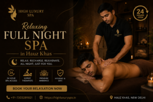 Relaxing Full Night Spa in Hauz Khas