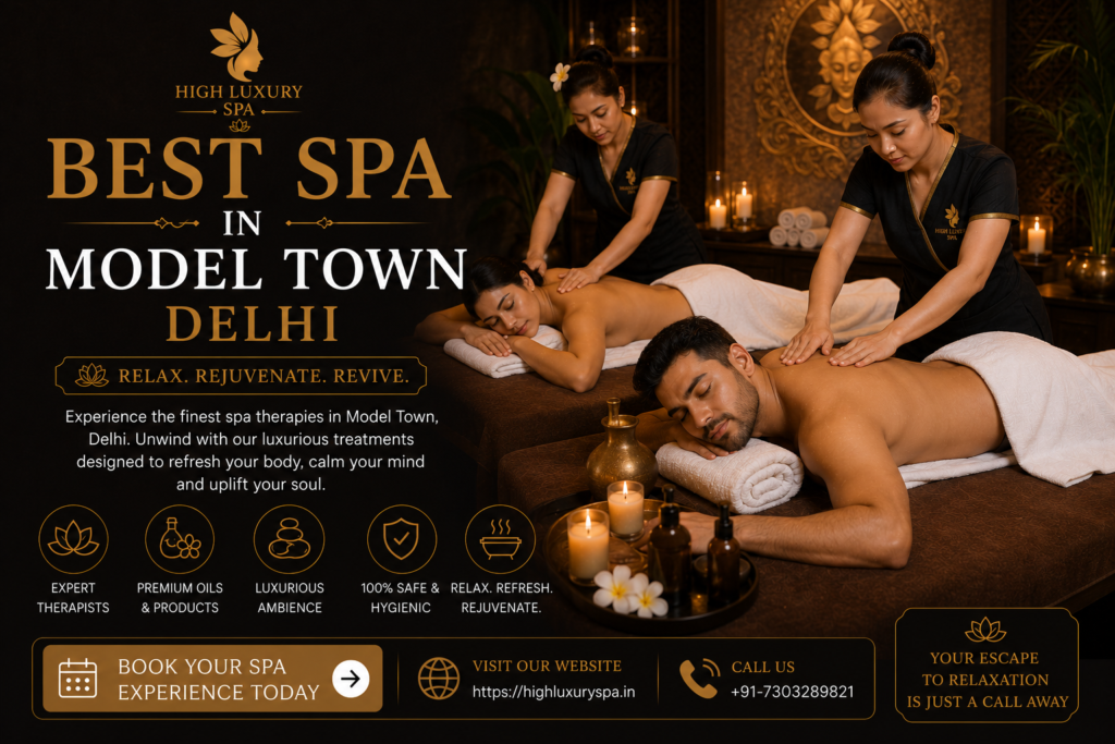 Best Spa in Model Town Delhi