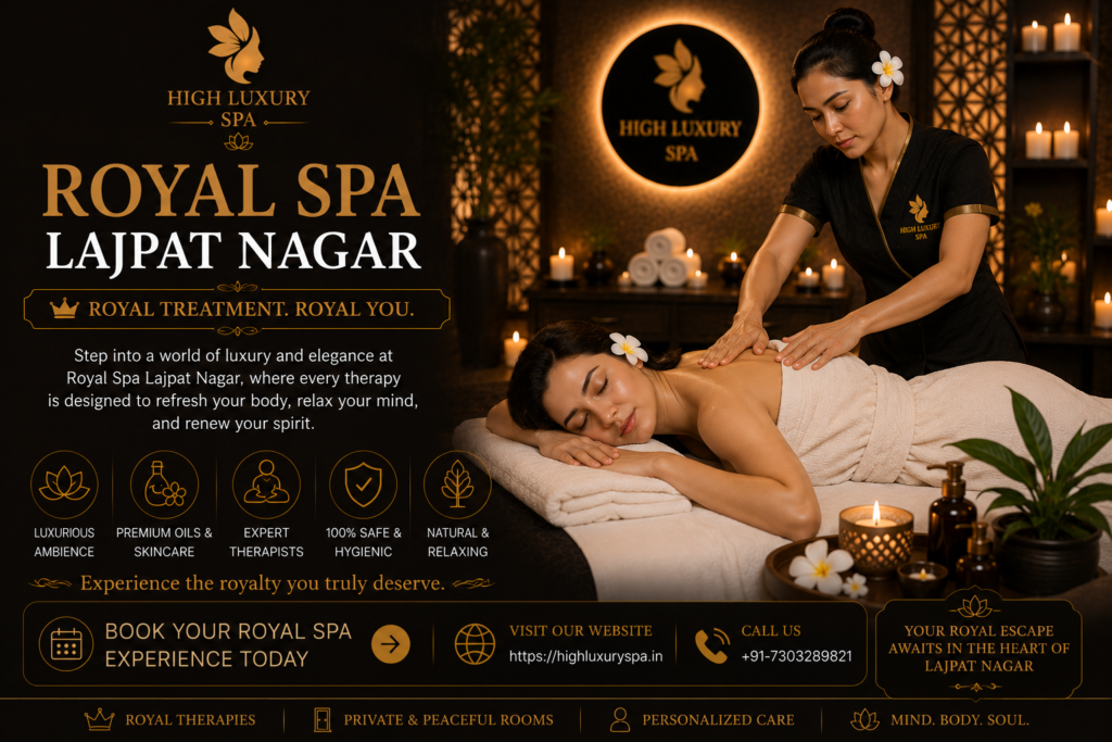 Royal Spa Lajpat Nagar