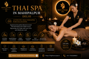 Thai Spa in Mahipalpur Delhi